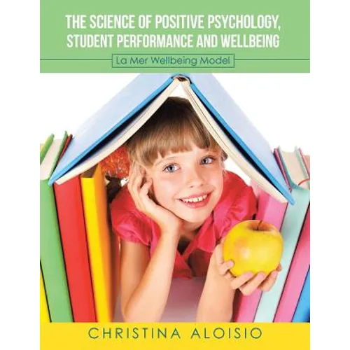 The Science of Positive Psychology, Student Performance and Wellbeing: La Mer Wellbeing Model