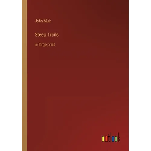 Steep Trails: in large print