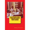 Old School Soul Food And Stories About Family And Friends