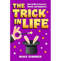 The Trick in Life