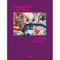 Jacqueline de Jong: Vicious Circles