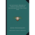 An Authentic Report of Twelve Talks Given by Krishnamurti in Ojai Camp 1934