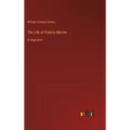The Life of Francis Marion: in large print