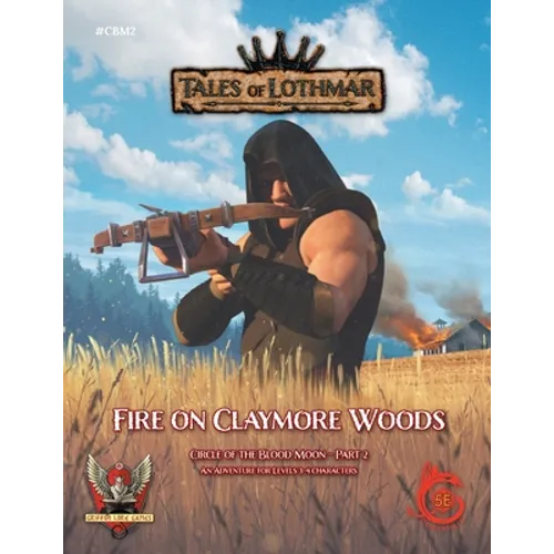 Fire on Claymore Woods for 5E