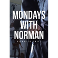 Mondays with Norman