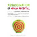 Assassination of Human Potential