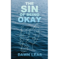 The Sin of Being Okay