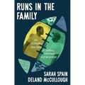 Runs in the Family: An Incredible True Story of Football, Fatherhood, and Belonging