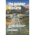 The October Scenario: UFO Abductions, Theories About Them and a Prediction of When They Will Return