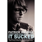 Everything Was Great Until It Sucked: One Man's Journey from Fake IDs and BBQ Sauce Sales to Stay-at-Home-Dad and Bestselling Author - Paperback