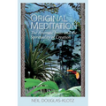 Original Meditation: The Aramaic Jesus and the Spirituality of Creation