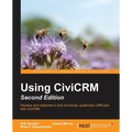 Using CiviCRM, Second Edition