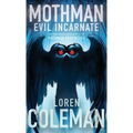 Mothman: Evil Incarnate