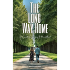 The Long Way Home: A Couple's Journey to Parenthood