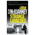Strange Loyalties: A Laidlaw Investigation (Jack Laidlaw Novels Book 3)
