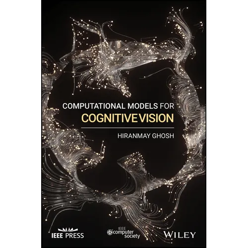 Computational Models for Cognitive Vision