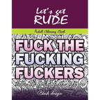 Let's Get Rude: Adult Coloring Book - Hardcover