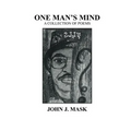 One Man's Mind