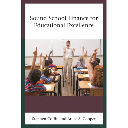 Sound School Finance for Educational Excellence