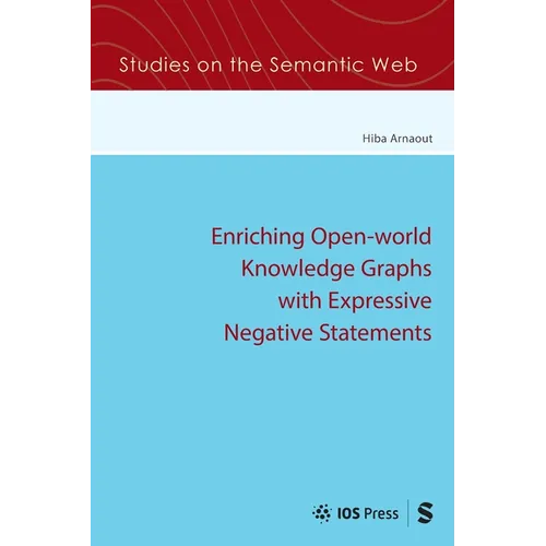 Enriching Open-World Knowledge Graphs with Expressive Negative Statements