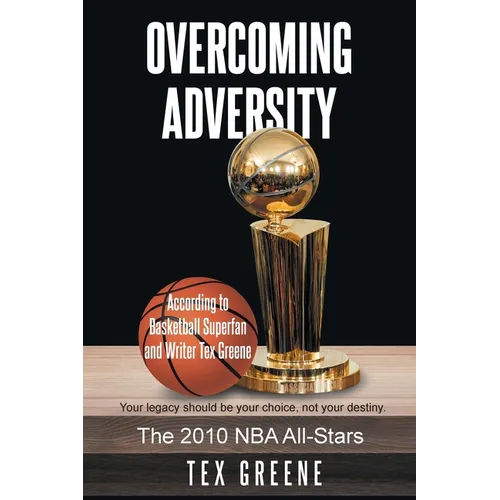 Overcoming Adversity: The 2010 NBA All-Stars
