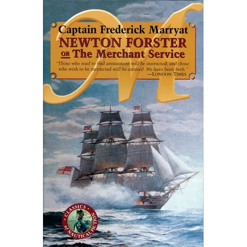 Newton Forster or The Merchant Service