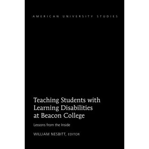 Teaching Students with Learning Disabilities at Beacon College: Lessons from the Inside