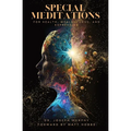 Special Meditations for Health, Wealth, Love, and Expression
