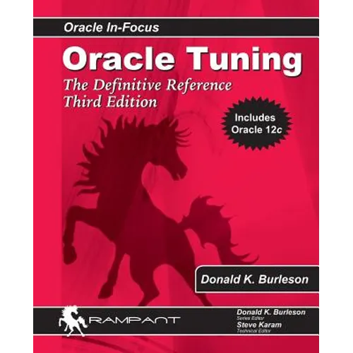 Oracle Tuning: The Definitive Reference