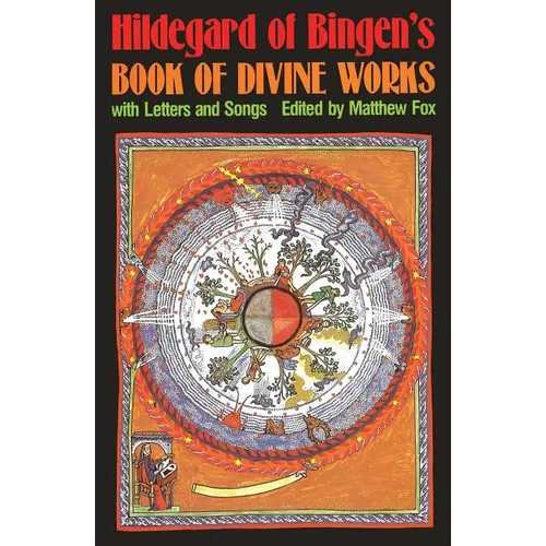 Hildegard of Bingen's Book of Divine Works: With Letters and Songs