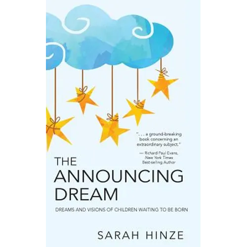The Announcing Dream: Dreams and Visions About Children Waiting to Be Born