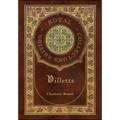 Villette (Royal Collector's Edition) (Case Laminate Hardcover with Jacket)