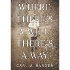 Where There's a Will, There's a Way - Hardcover