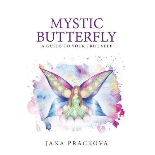 Mystic Butterfly: a guide to your true self