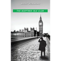The Sceptred Isle Club: A John Le Brun Novel, Book 2
