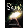 Shunt: A New Pathway