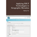 Applying XSLT Technologies to Geographic Metadata