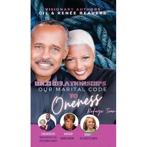 Rich Relationships Our Marital Code to Oneness