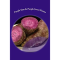Purple Yam & Purple Sweet Potato: the secret to living until 100