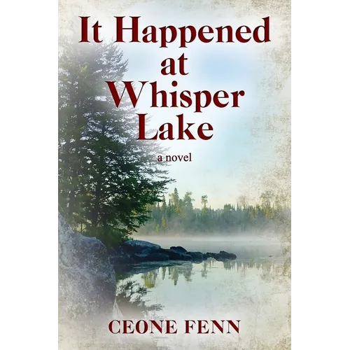 It Happened at Whisper Lake