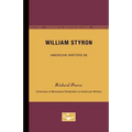 William Styron - American Writers 98: University of Minnesota Pamphlets on American Writers