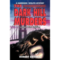 The Dark Hill Murders: Large Print Edition