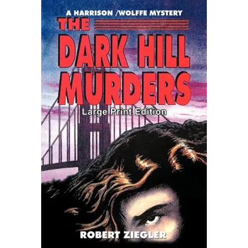 The Dark Hill Murders: Large Print Edition