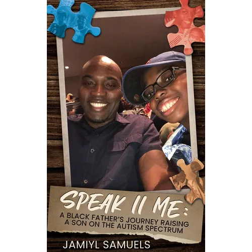 Speak II Me: A Black Father's Journey Raising a Son on the Autism Spectrum