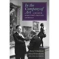 In the Company of Art: A Museum Director's Private Journals