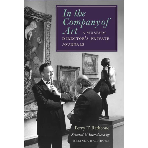 In the Company of Art: A Museum Director's Private Journals