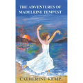 The Adventures of Madeleine Tempest