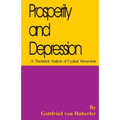 Prosperity and Depression: A Theoretical Analysis of Cyclical Movements