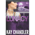 Lunacy: A 1930's Southern Fiction Romance: Southern Secrets