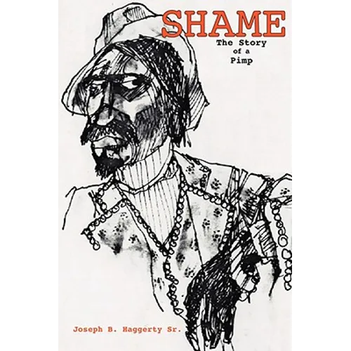 Shame: The Story of a Pimp